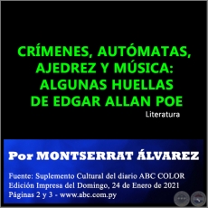 CRÍMENES, AUTÓMATAS, AJEDREZ Y MÚSICA: ALGUNAS HUELLAS DE EDGAR ALLAN POE - Por MONTSERRAT ÁLVAREZ - Domingo, 24 de Enero de 2021